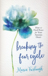 Breaking the Fear Cycle